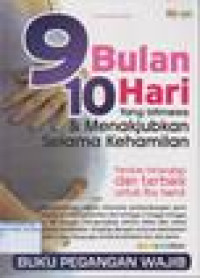 Image of 9 Bulan 10 Hari yang Istimewa dan Menakjubkan selama Kehamilan