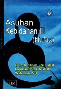 Image of Asuhan Kebidanan III (Nifas)