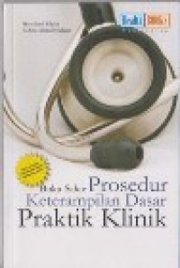 Image of Buku Saku:Prosedur Keterampilan Dasar Praktik Klinik