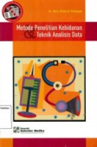 Image of Metode Penelitian Kebidanan dan Teknik Analisis Data